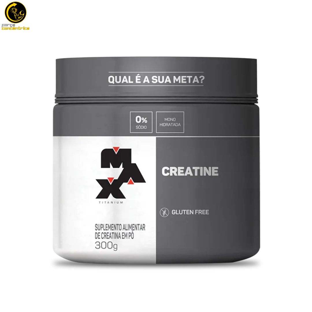 Creatina 300G - Max Titanium - Força Concêntrica (2)